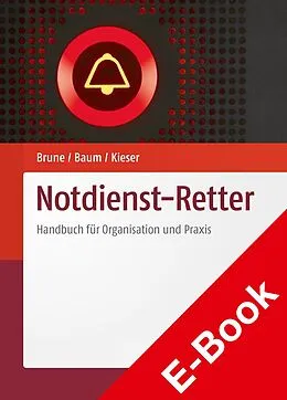 E-Book (pdf) Notdienst-Retter von Stefanie Brune, Sebastian Baum, Timo Kieser