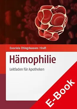 E-Book (pdf) Hämophilie von Carmen Escuriola Ettingshausen, Nico Kraft