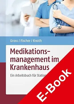 E-Book (pdf) Medikationsmanagement im Krankenhaus von Andreas Fischer, Insa Gross, Holger Knoth