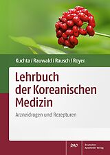Kartonierter Einband Lehrbuch der Koreanischen Medizin von Kenny Kuchta, Hans Wilhelm Rauwald, Hans Rausch