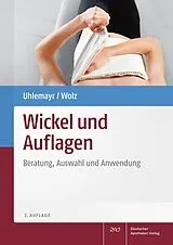 Kartonierter Einband Wickel und Auflagen von Ursula Uhlemayr, Dietmar Wolz