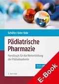 E-Book (pdf) Pädiatrische Pharmazie von Constanze Schäfer, Christian Ude, Miriam Ude