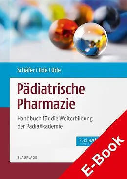 E-Book (pdf) Pädiatrische Pharmazie von Constanze Schäfer, Christian Ude, Miriam Ude