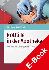 E-Book (pdf) Notfälle in der Apotheke von Matthias Bastigkeit