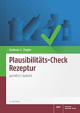 E-Book (pdf) Plausibilitäts-Check Rezeptur von Andreas S. Ziegler