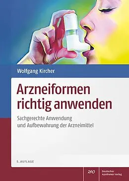 E-Book (pdf) Arzneiformen richtig anwenden von Wolfgang Kircher