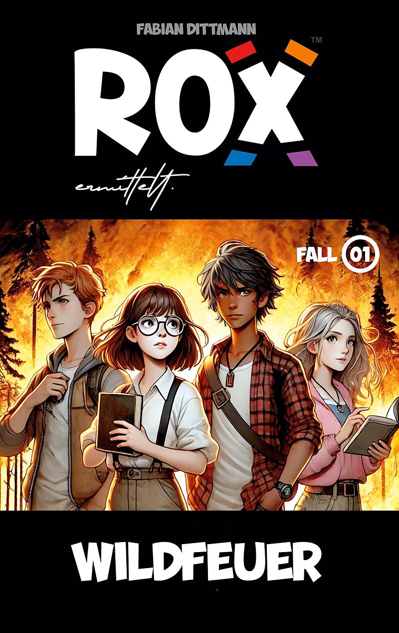 ROX ermittelt - Wildfeuer