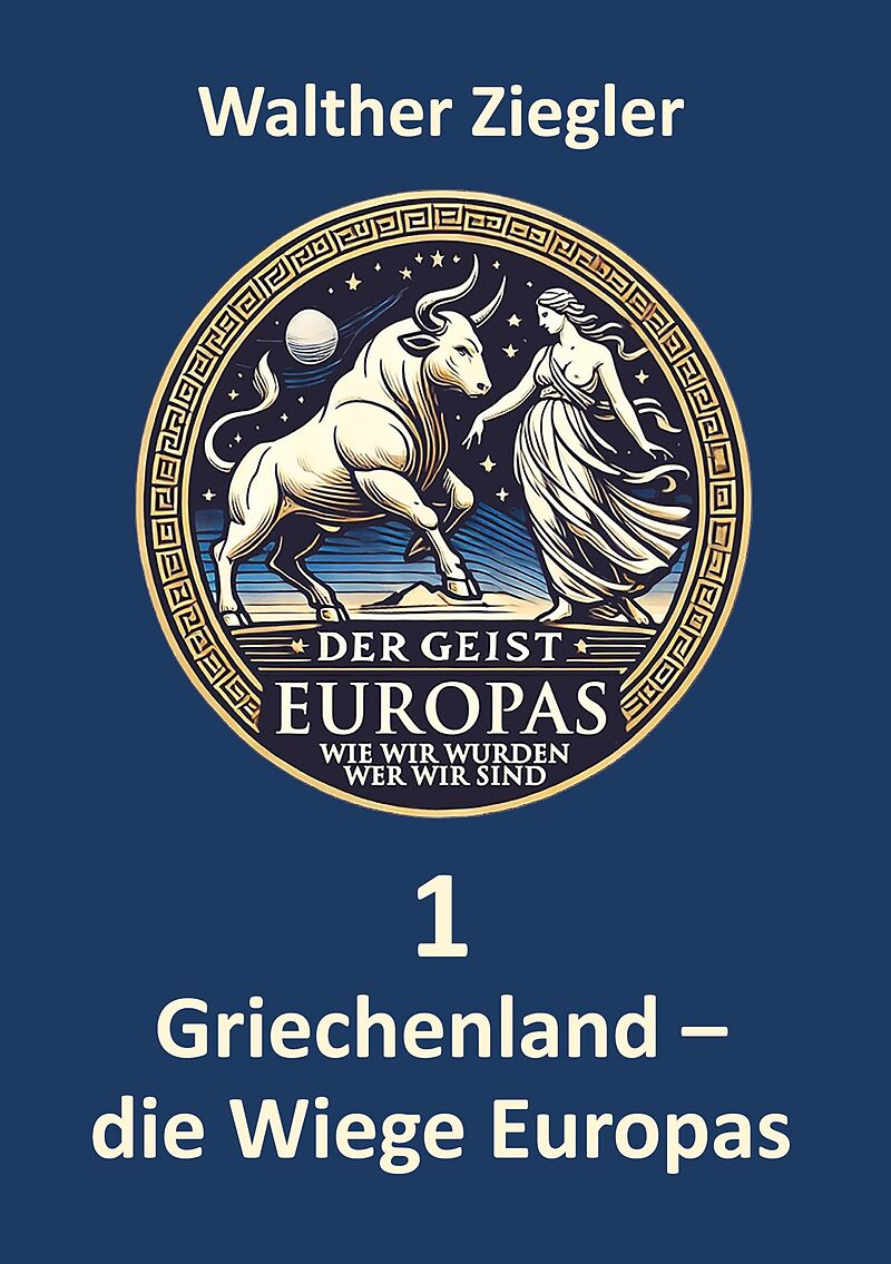 Griechenland - die Wiege Europas