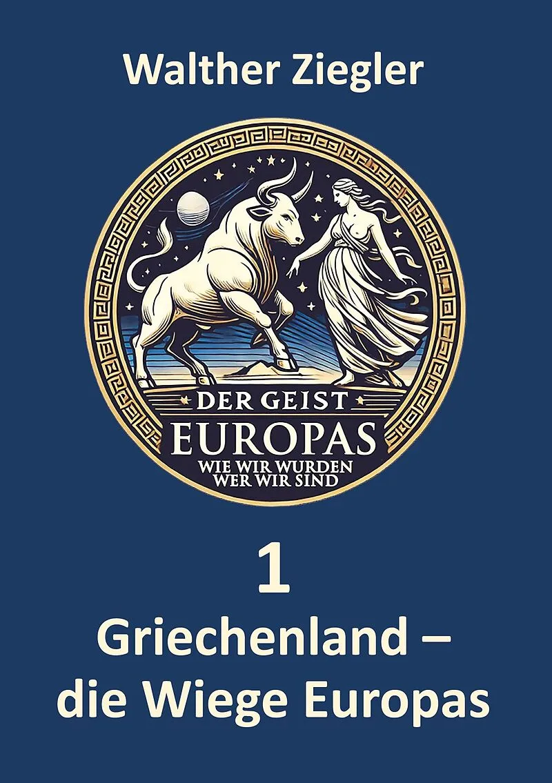 Griechenland - die Wiege Europas