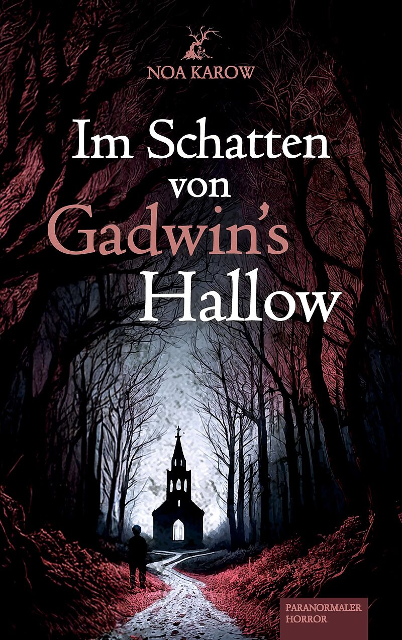 Im Schatten von Gadwin's Hallow