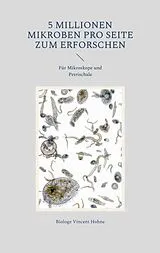 Kartonierter Einband 5 Millionen Mikroben pro Seite zum Erforschen von Biologe Vincent Hohne