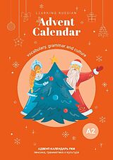 Kartonierter Einband Learning Russian Advent Calendar A2 von Tatiana Ley