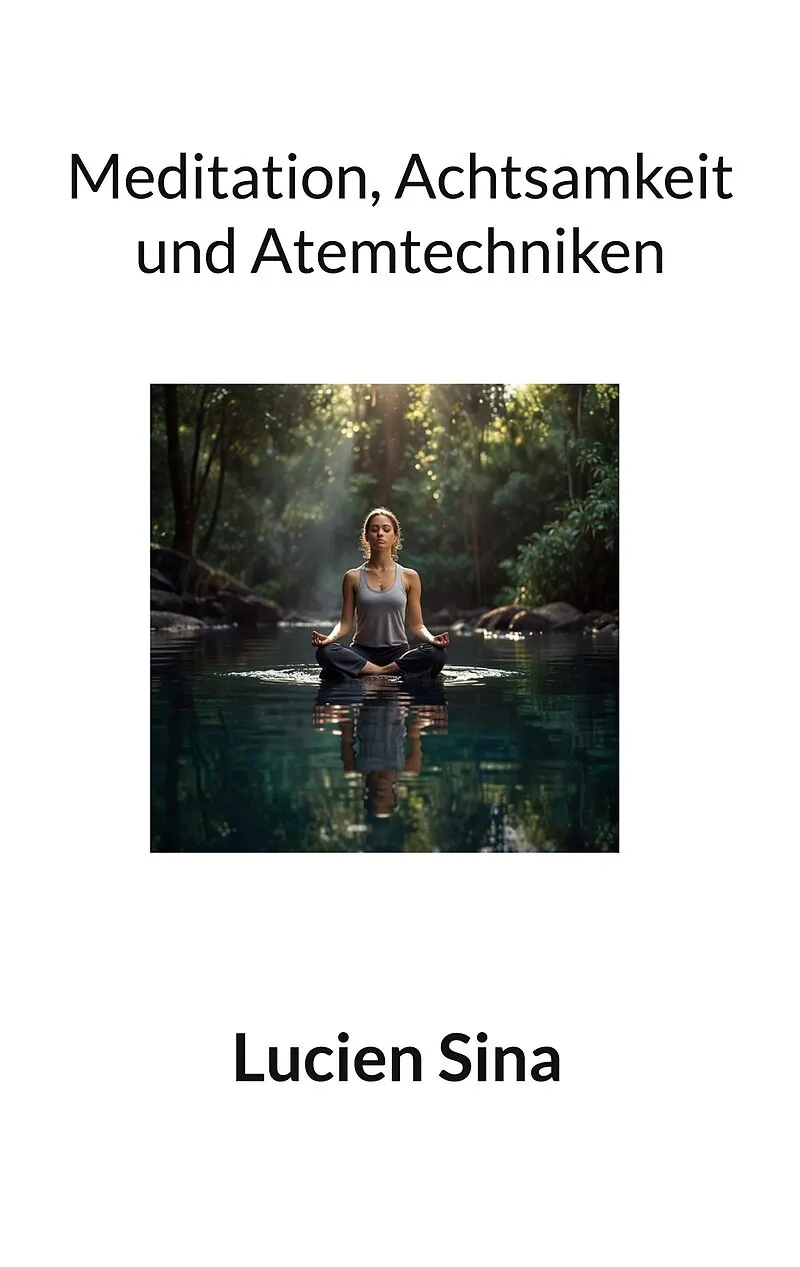 Meditation, Achtsamkeit und Atemtechniken