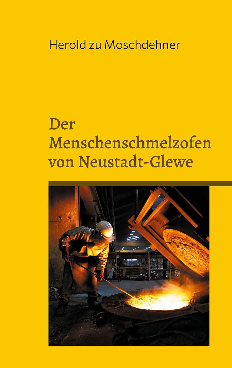 Der Menschenschmelzofen von Neustadt-Glewe