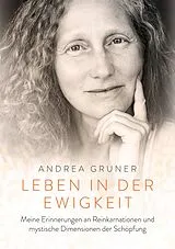 Kartonierter Einband Leben in der Ewigkeit von Andrea Gruner