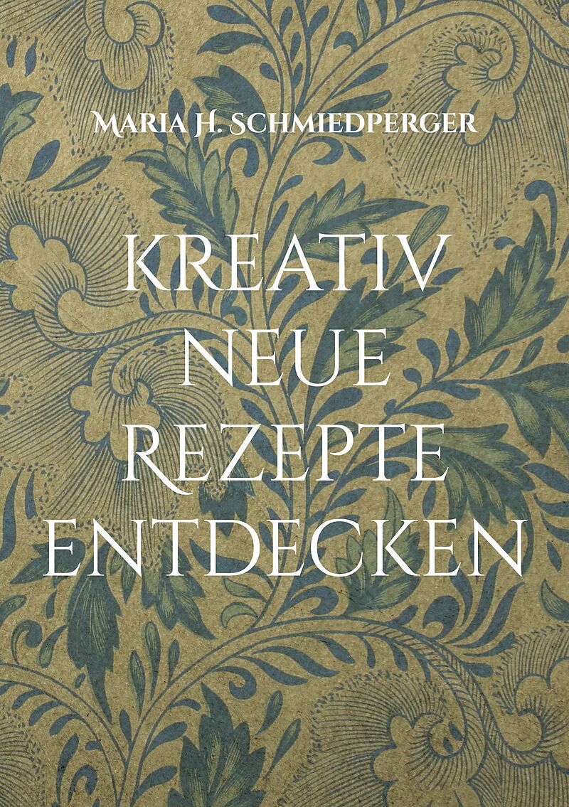 kreativ neue Rezepte entdecken