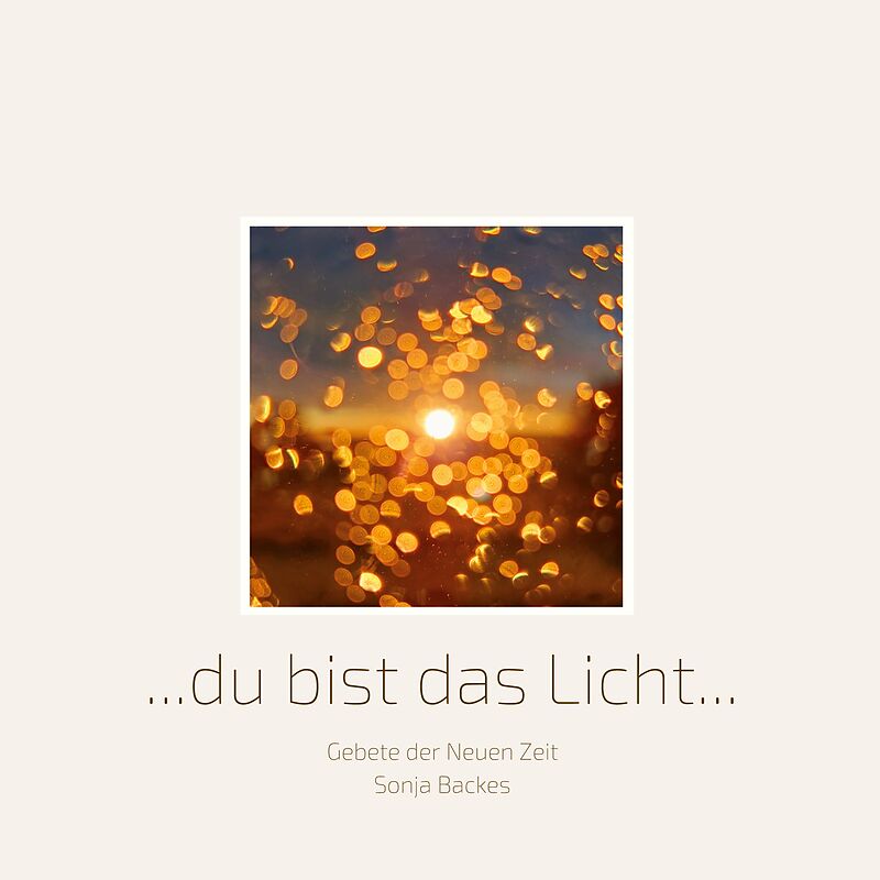 Du bist das Licht