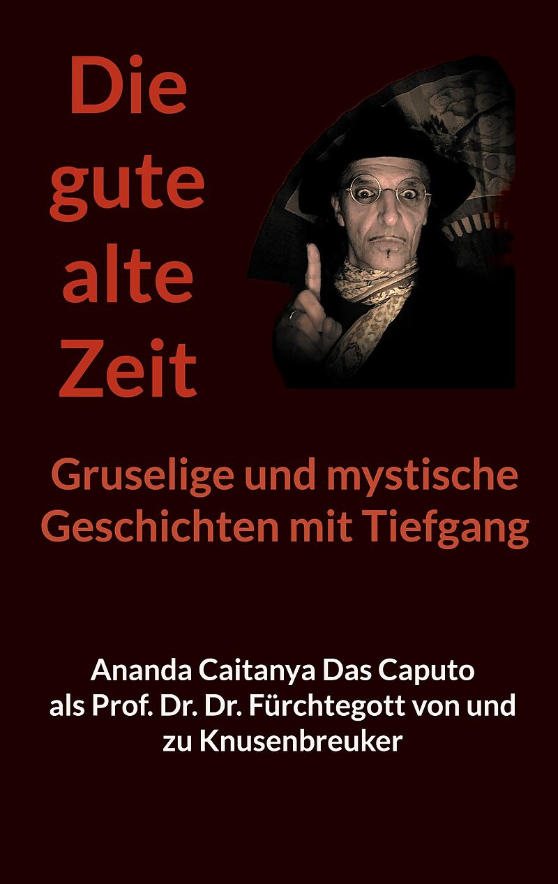 Die gute alte Zeit