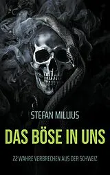 Kartonierter Einband Das Böse in uns von Stefan Millius