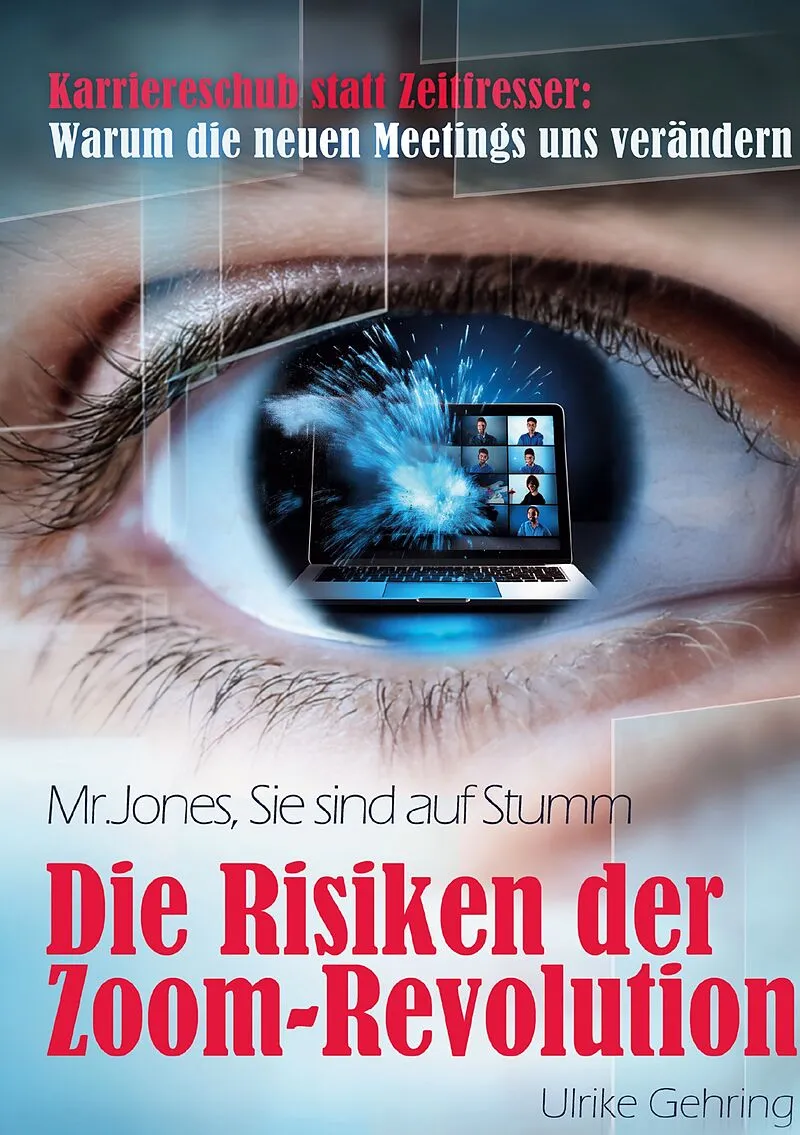 Die Risiken der Zoom-Revolution