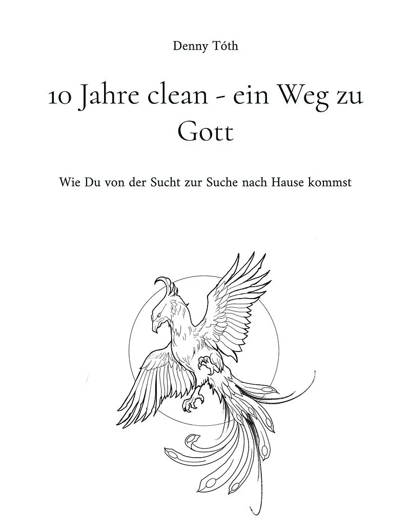 10 Jahre clean - ein Weg zu Gott