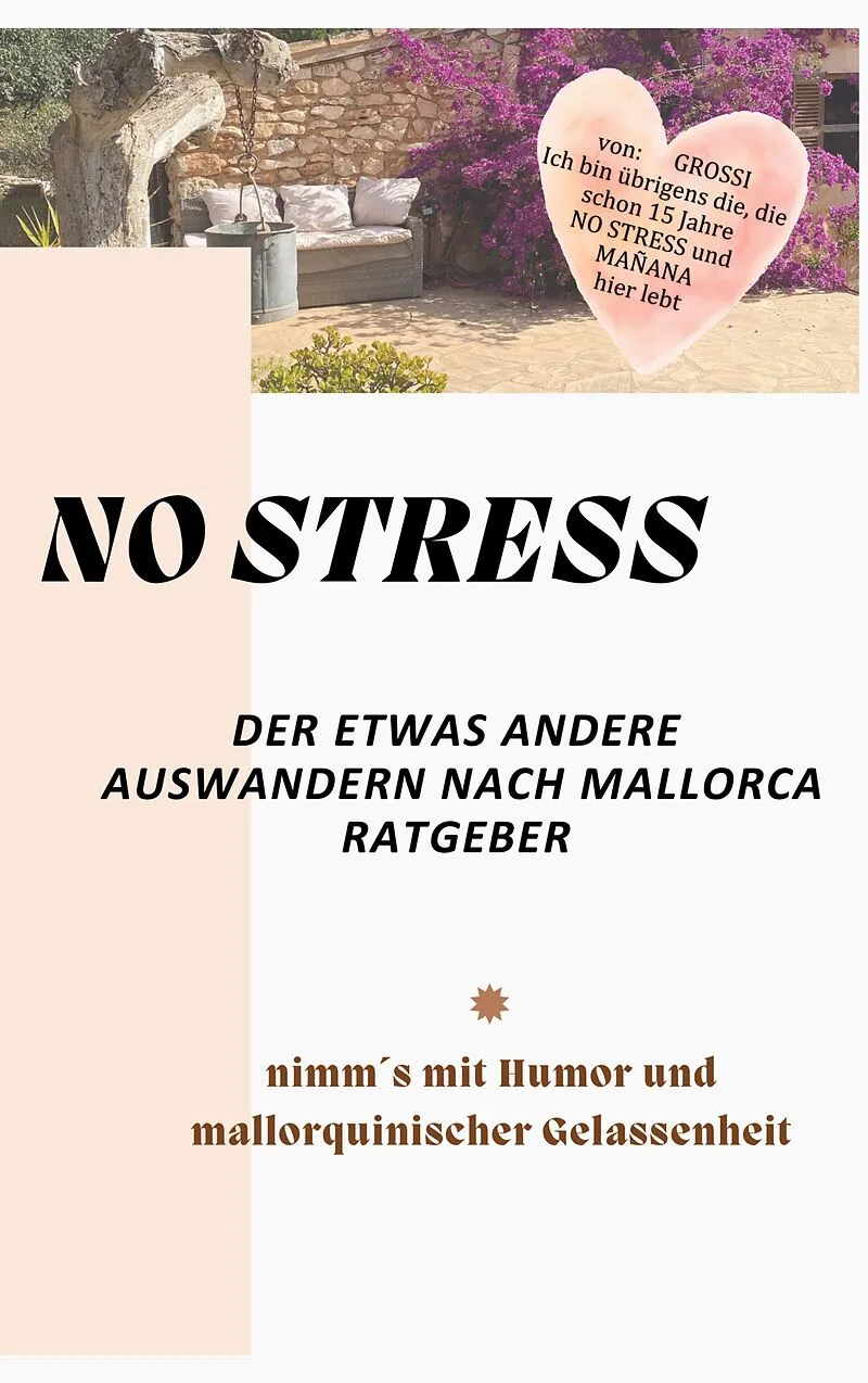 NO STRESS - der etwas andere Auswandern nach Mallorca Ratgeber