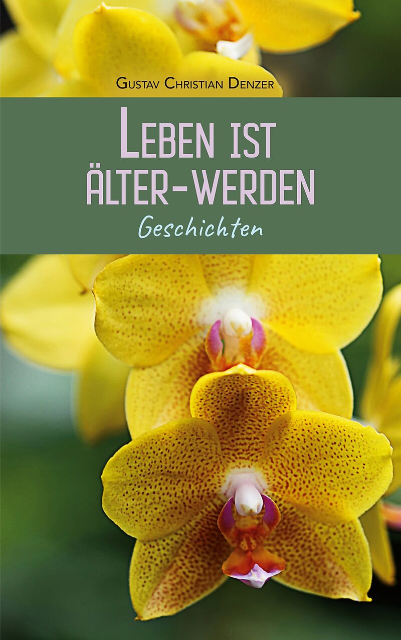 Leben ist Älter-Werden
