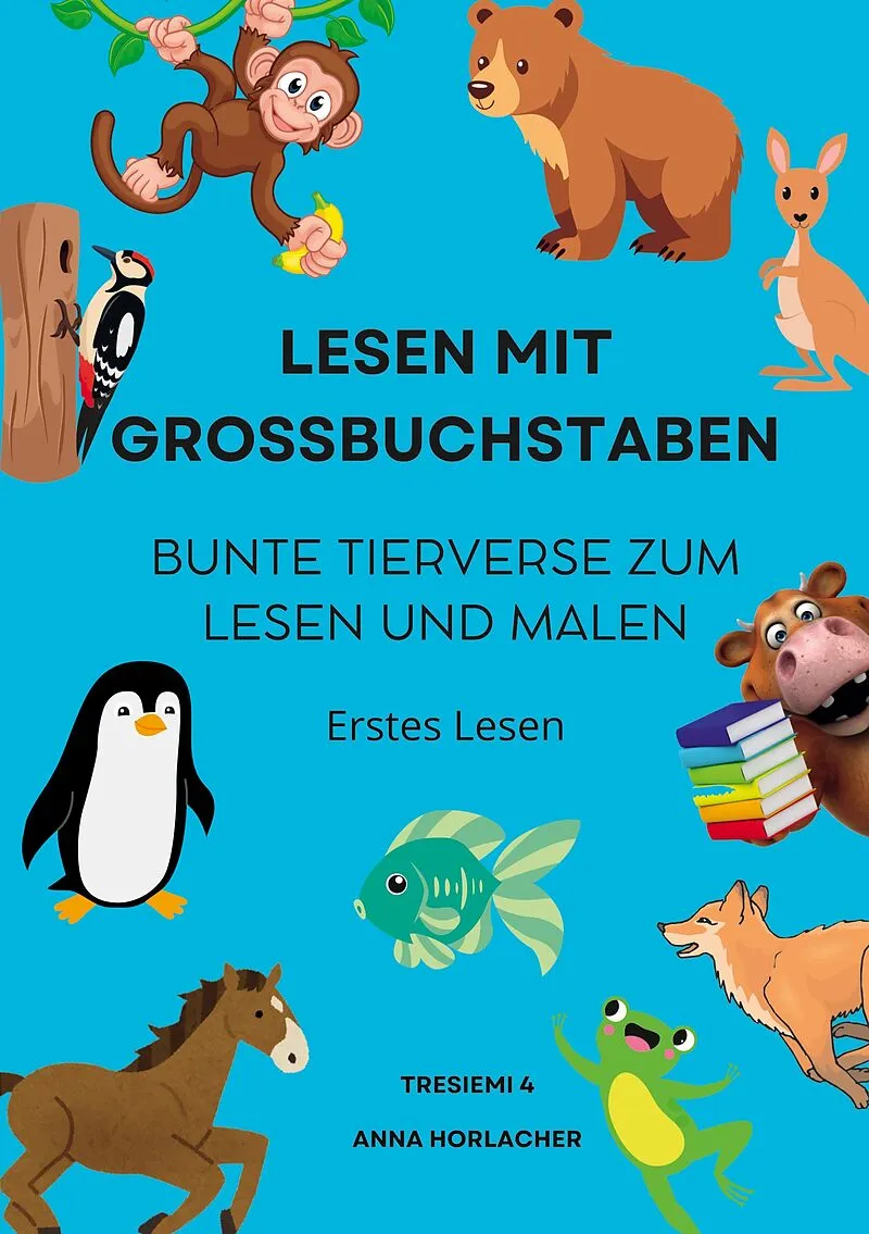 Lesen mit Grossbuchstaben: Bunte Tierverse zum Lesen und Malen