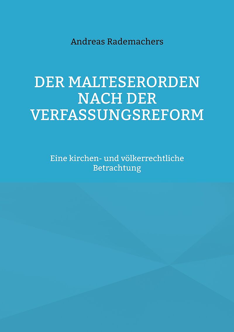 Der Malteserorden nach der Verfassungsreform