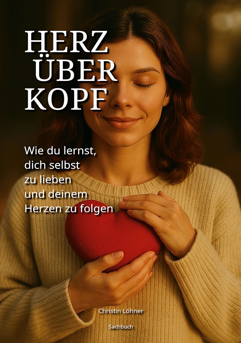 Herz über Kopf