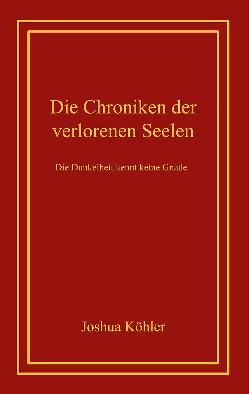 Die Chroniken der verlorenen Seelen