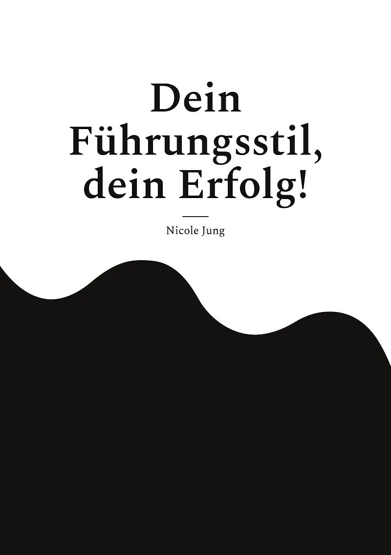 Dein Führungsstil, dein Erfolg!