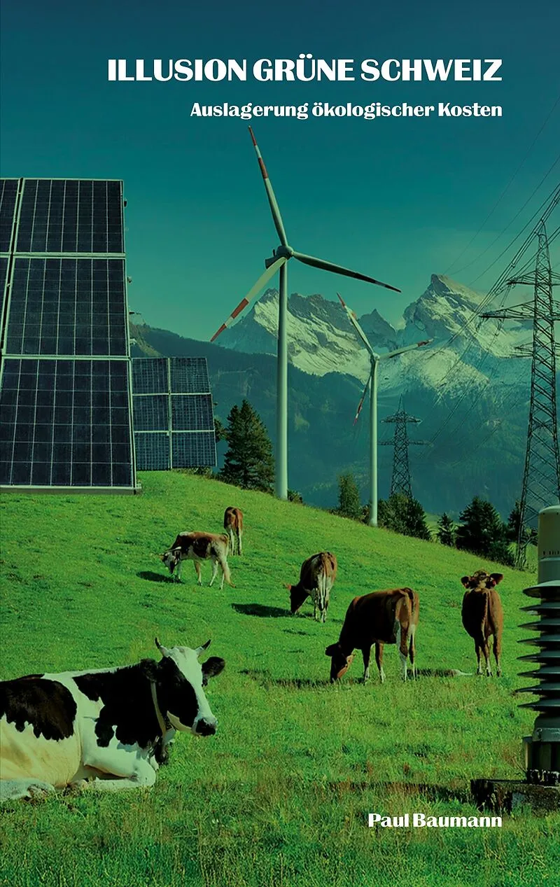 Illusion grüne Schweiz