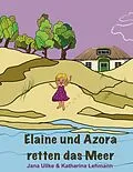E-Book (epub) Elaine und Azora von Jana Ullke, Katharina Lehmann