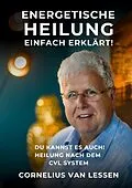 E-Book (epub) Energetische Heilung - Einfach erklärt von Cornelius van Lessen