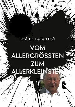 E-Book (epub) Vom Allergrößten zum Allerkleinsten von Herbert Höft