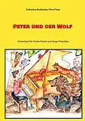 E-Book (epub) Peter und der Wolf von Katharina Studzinska, Petra Fiene