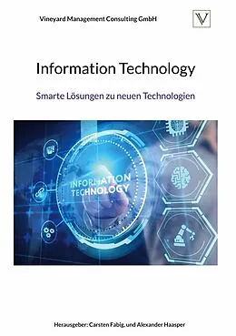 E-Book (epub) Information Technology von Carsten Fabig, Alexander Haasper, Vineyard Management Consulting GmbH