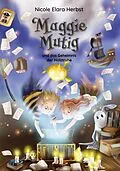 E-Book (epub) Maggie Mutig und das Geheimnis der Holztruhe von Nicole Elara Herbst
