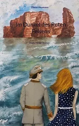 E-Book (epub) Im Dunkel des Roten Felsens von Dieter Heymann
