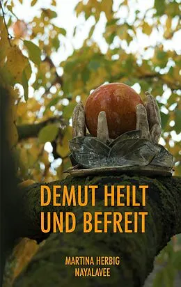 E-Book (epub) Demut heilt und befreit von Martina Herbig