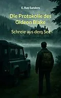 E-Book (epub) Die Protokolle des Gideon Blake von E. Ray Sanders