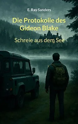 E-Book (epub) Die Protokolle des Gideon Blake von E. Ray Sanders