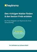 E-Book (epub) Den richtigen Makler finden & den besten Preis erzielen von Hey Immo