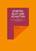 E-Book (epub) Konten, Blut und Schatten von Patrick Hofstetter