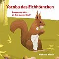 E-Book (pdf) Yocoba, das Eichhörnchen von Michaela Martin