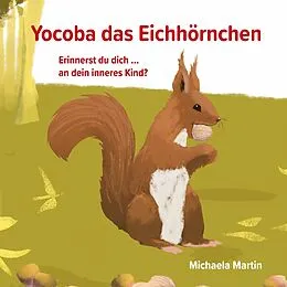 E-Book (pdf) Yocoba, das Eichhörnchen von Michaela Martin