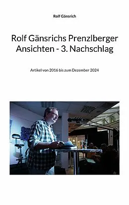 E-Book (epub) Rolf Gänsrichs Prenzlberger Ansichten - 3. Nachschlag von Rolf Gänsrich