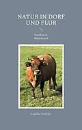 E-Book (epub) Natur in Dorf und Flur von Angelika Schneider