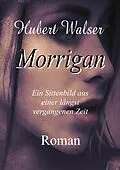 E-Book (epub) Morrigan von Hubert Walser